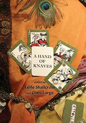 A Hand of Knaves by Leife Shallcross