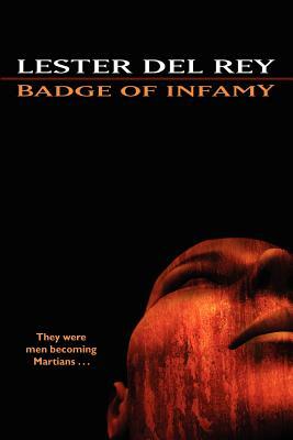 Badge of Infamy by Lester del Rey