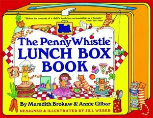Penny Whistle Lunch Box Book by Meredith Brokaw, Annie Gilbar