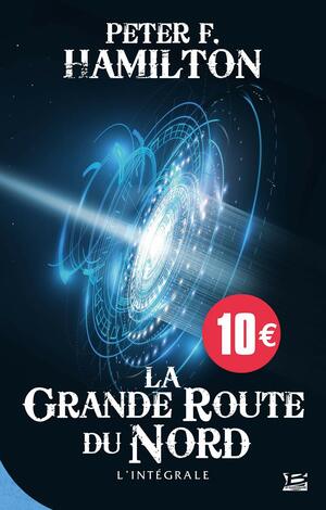 La Grande Route du Nord by Peter F. Hamilton