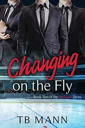 Changing On the Fly by T.B. Mann