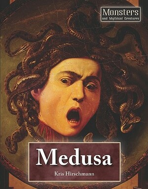 Medusa by Kris Hirschmann