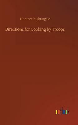 Directions for Cooking by Troops by Florence Nightingale