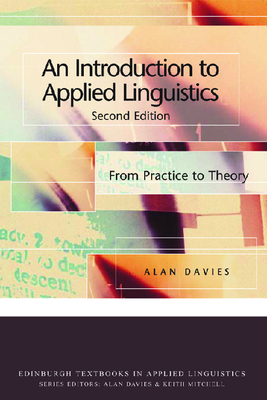 An Introduction to Applied Linguistics: From Practice to Theory by Alan Davies