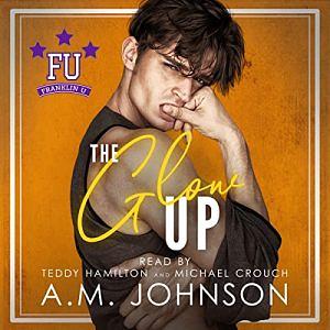 The Glow Up by A.M. Johnson