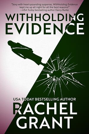 Withholding Evidence by Rachel Grant