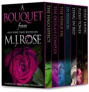 A Bouquet from M. J. Rose: A bundle including 6 novels and 1 short story collection by M.J. Rose