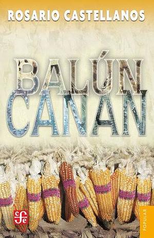 Balún-Canán by Rosario Castellanos