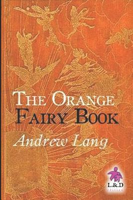 The Orange Fairy Book by Andrew Lang