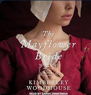 Mayflower Bride by Kimberley Woodhouse