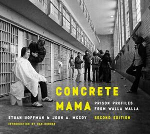 Concrete Mama: Prison Profiles from Walla Walla by John A. McCoy