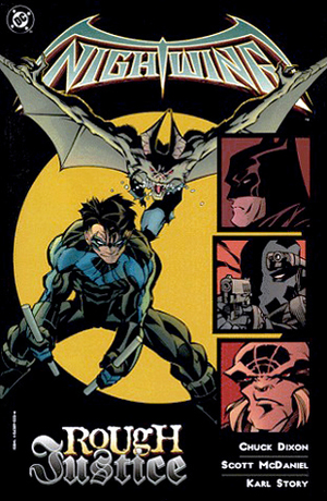 Nightwing: Rough Justice by Karl Story, Scott McDaniel, Chuck Dixon