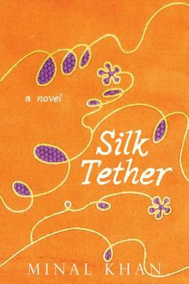 Silk Tether by Minal Khan