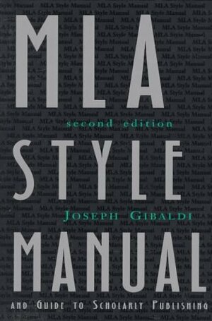 MLA Style Manual and Guide to Scholarly Publishing by Joseph Gibaldi, Herbert Lindenberger