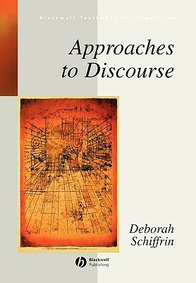 Approaches to Discourse: Language as Social Interaction by Deborah Schiffrin