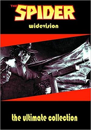 The Spider: The Ultimate Widescreen Collection by Norvell W. Page, Gary Carbon, Cortney J Skinner