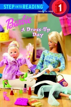 Barbie: A Dress-Up Day by Heidi Kilgras