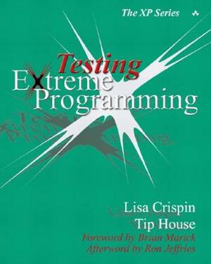 Testing Extreme Programming by Lisa Crispin, Mike Hendrickson
