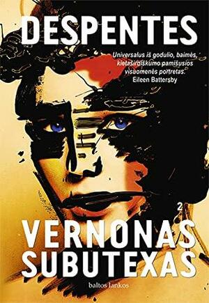 Vernonas Subutexas 2 by Virginie Despentes