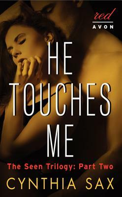 He Touches Me by Cynthia Sax