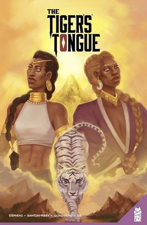 The Tiger's Tongue Vol. 1 by Olivia Stephens, Diansakhu Banton-Perry