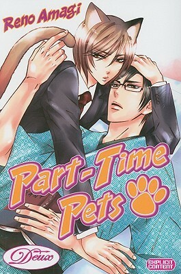 Part-Time Pets (Deux) by Reno Amagi