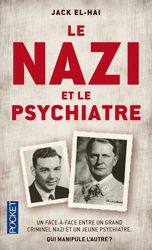 Le nazi et le psychiatre by Jack El-Hai