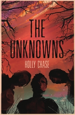 The Unknowns by Holly Chase