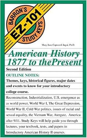 American History, 1877 to the Present by Mary Jane Capozzoli Ingui