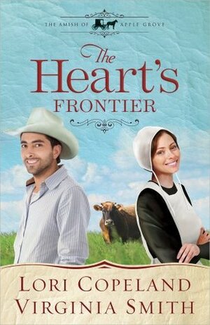 The Heart's Frontier by Virginia Smith, Lori Copeland
