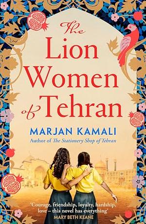 The Lion Women of Tehran by Marjan Kamali