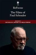 The Films of Paul Schrader by Brian R. Brems, Michelle E. Moore