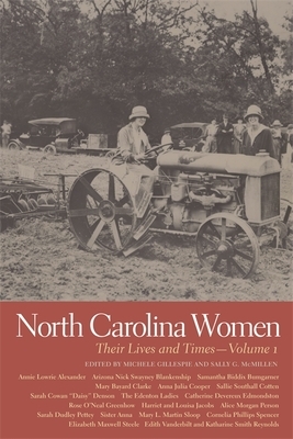 North Carolina Women: Their Lives and Times by 