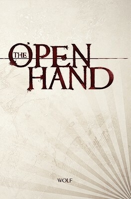The Open Hand by Wolf