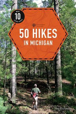 50 Hikes in Michigan by Jim DuFresne
