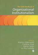The Sage Handbook of Organizational Institutionalism by Royston Greenwood, Renate E Meyer, Thomas B. Lawrence, Roy Suddaby, Christine Oliver