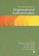 The Sage Handbook of Organizational Institutionalism by Roy Suddaby, Christine Oliver, Renate E Meyer, Thomas B. Lawrence, Royston Greenwood