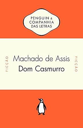 Dom Casmurro by Machado de Assis