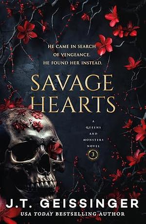 Savage Hearts by J.T. Geissinger