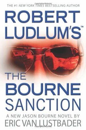 The Bourne Sanction by Eric Van Lustbader