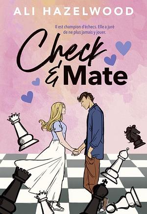 Check and Mate by Ali Hazelwood