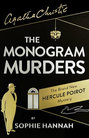 The Monogram Murders by Agatha Christie, Sophie Hannah