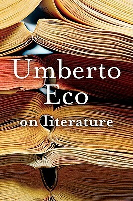 On Literature by Umberto Eco, Martin L. McLaughlin