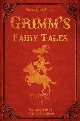 Grimm's Fairy Tales (with Illustrations by Arthur Rackham) by Jacob Grimm, Wilhelm Grimm