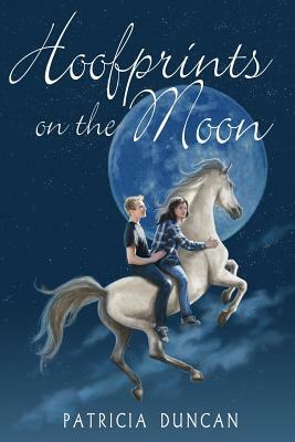 Hoofprints on the Moon by Patricia Duncan