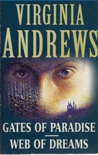 Gates of Paradise / Web of Dreams by V.C. Andrews