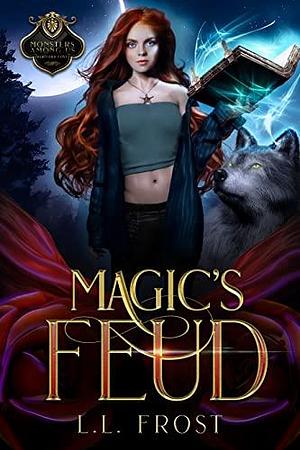 Magic's Fued by L.L. Frost, L.L. Frost