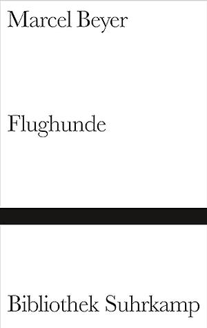 Flughunde by Marcel Beyer