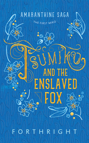 Tsumiko and the Enslaved Fox by Forthright