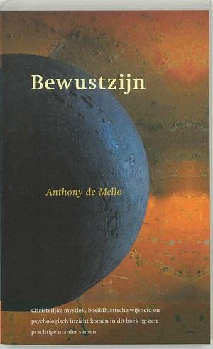 Bewustzijn by Anthony de Mello, Anthony de Mello